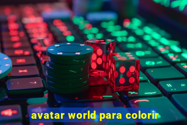 avatar world para colorir